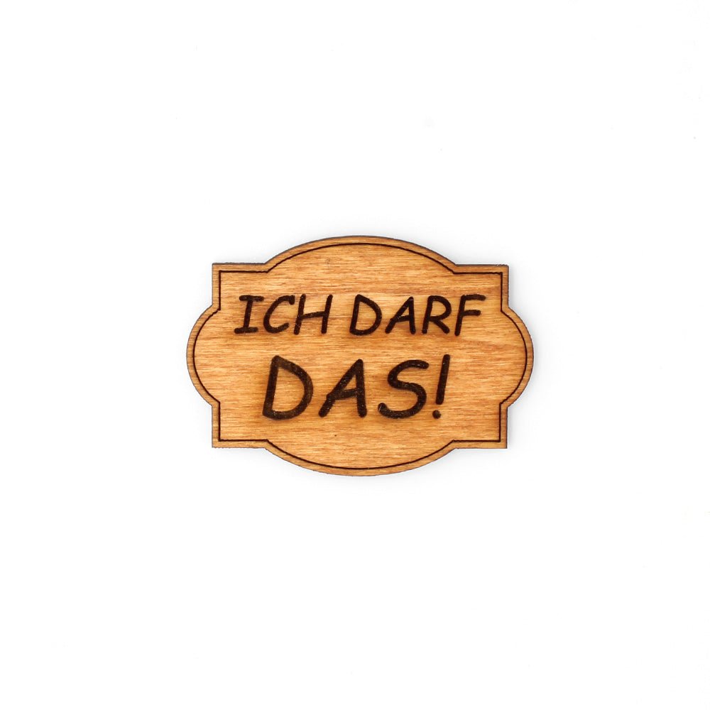Magnet "Ich darf das!" - Nanino Design Onlineshop -