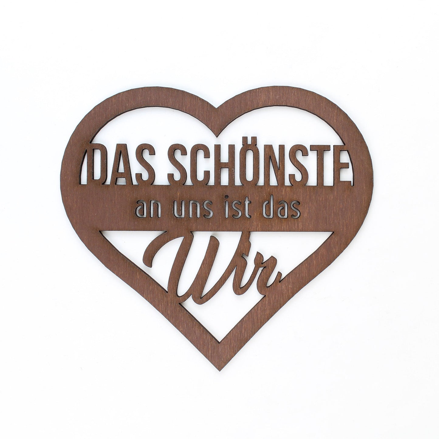 Spruch Holz "Das schönste an uns ist das Wir" - Nanino Design Onlineshop -