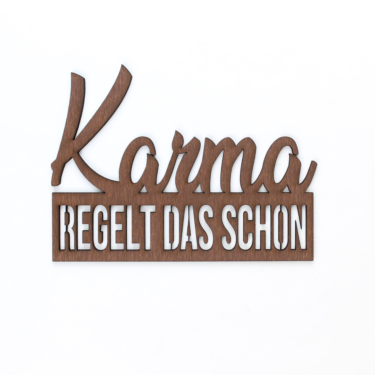 Spruch Holz "Karma regelt das schon" - Nanino Design Onlineshop -