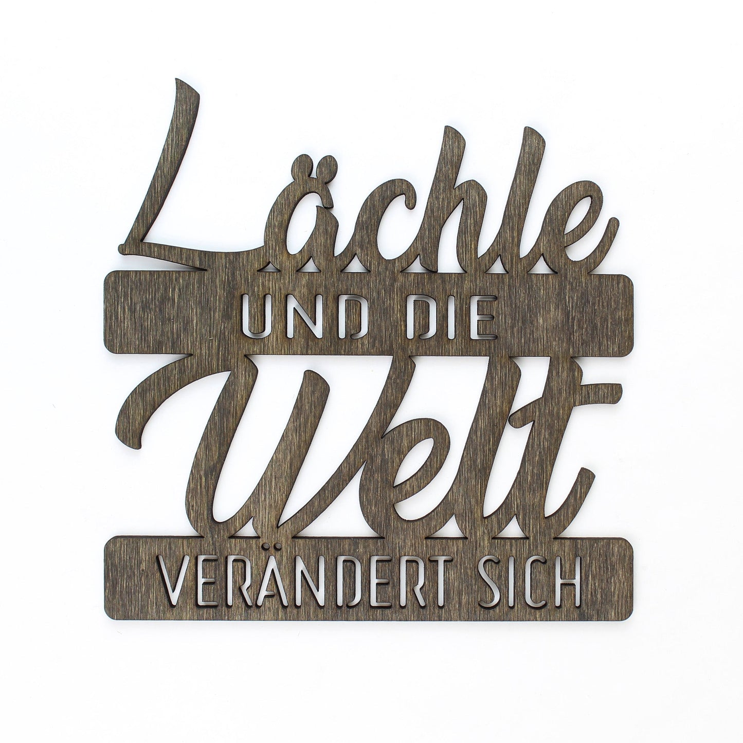 Spruch Holz "Lächle und die Welt verändert sich" - Nanino Design Onlineshop -