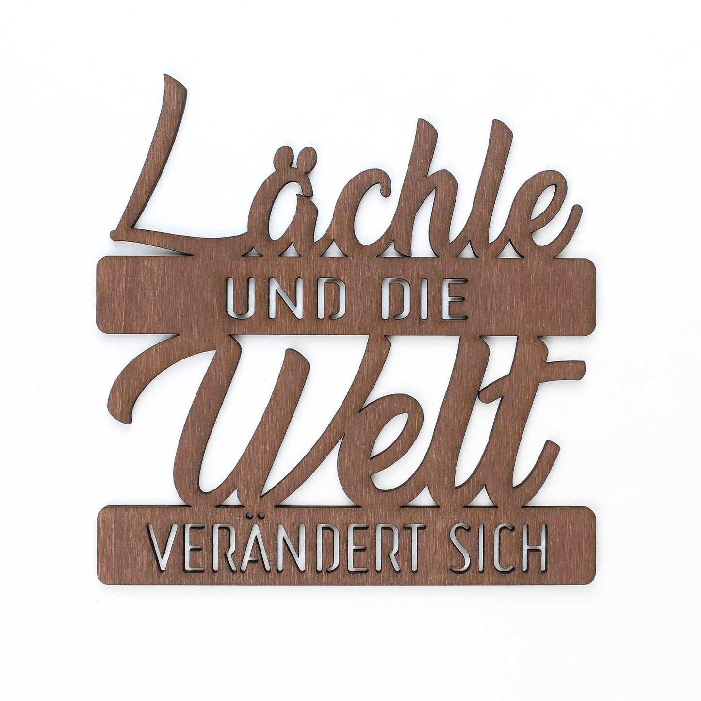Spruch Holz "Lächle und die Welt verändert sich" - Nanino Design Onlineshop -
