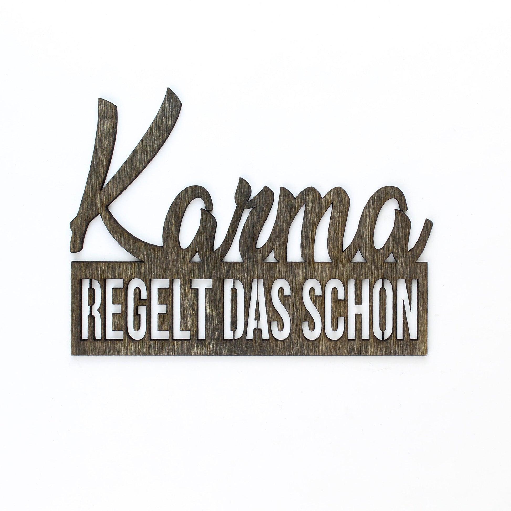 Spruch Holz "Karma regelt das schon" - Nanino Design Onlineshop -