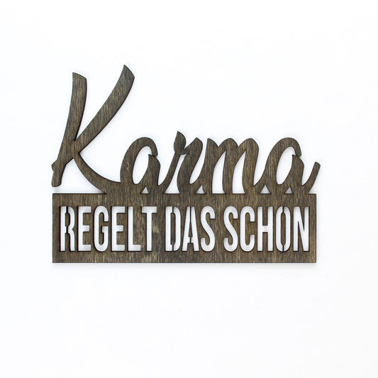 Spruch Holz "Karma regelt das schon" - Nanino Design Onlineshop -
